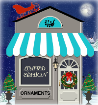 Click to enter the Ornament Shop Click to enter the Ornament Shop